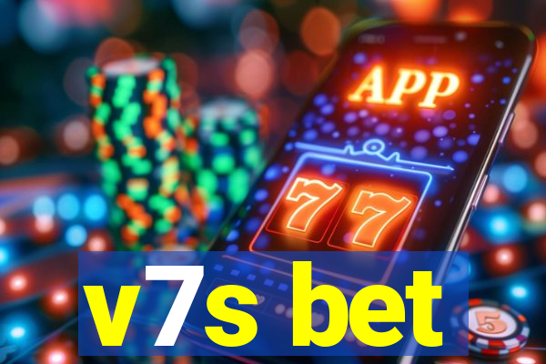 v7s bet